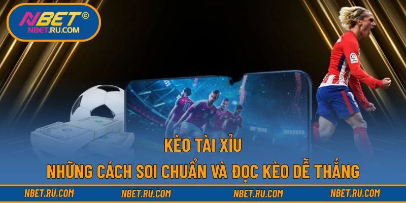 Kèo Tài Xỉu