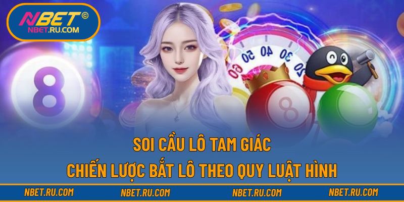 Soi cầu lô tam giác
